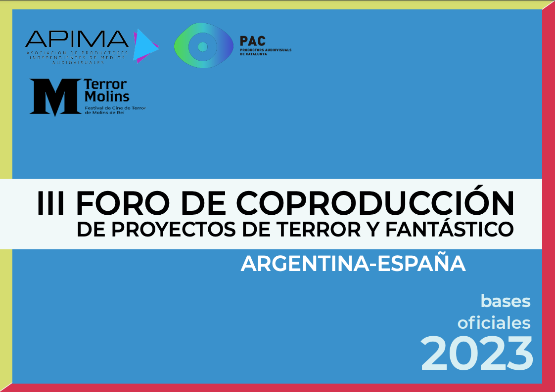 El III Foro de Coproducción Argentina-España, organizado por APIMA, PAC y TerrorMolins, otorgará un premio en Ventana Sur